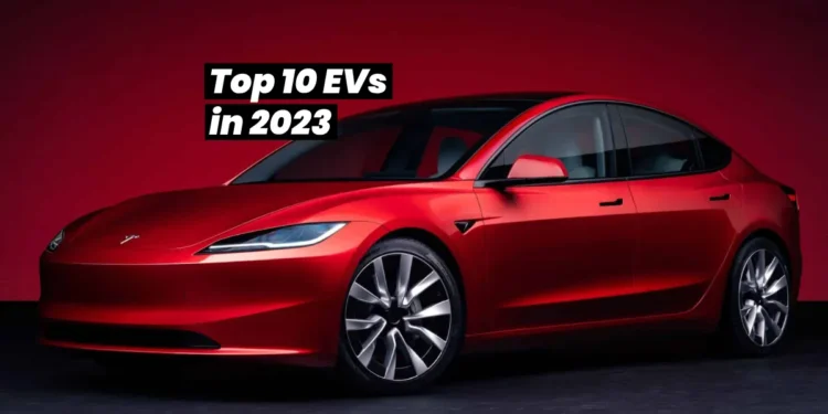 Top 10 electric cars in 2023