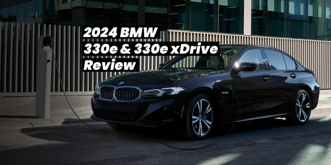 2024 BMW 3-Series 330e Plug-In Hybrid: Review, Pricing, Pros & Cons