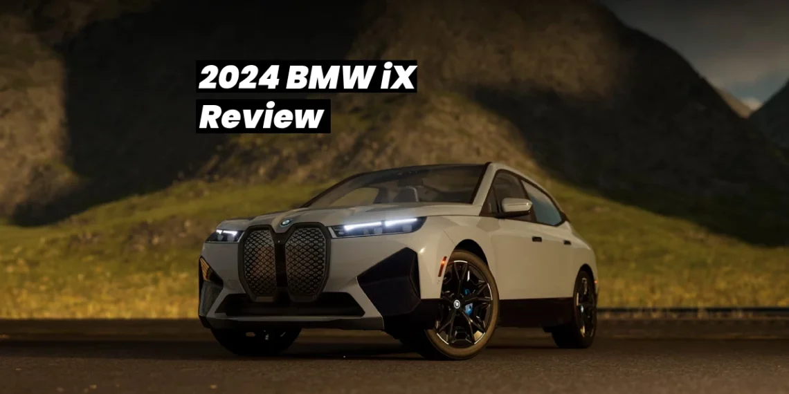 2024 BMW iX Review, Pricing, Pros & Cons